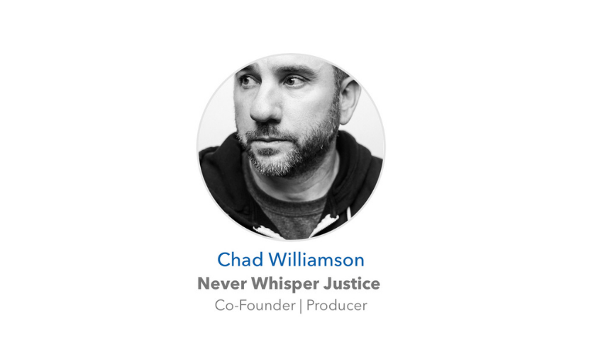 Chad Williamson, Never Whisper Justice